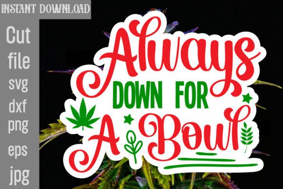Always Down for a Bowl SVG Cut File Review