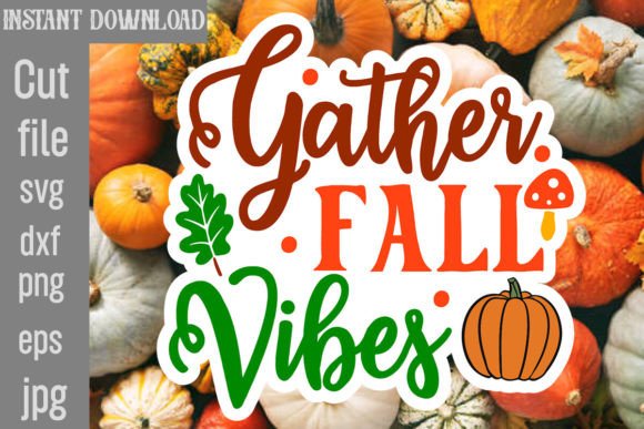 Gather Fall Vibes Sticker Design Review