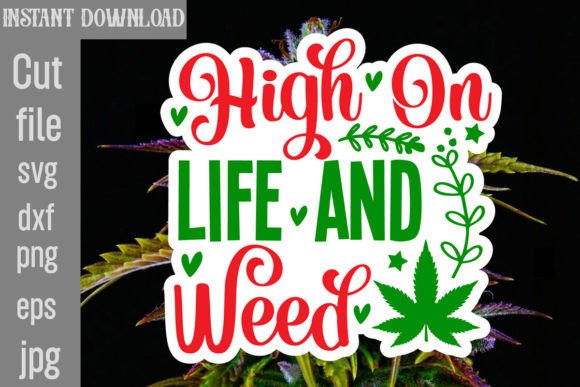 High on Life and Weed SVG Cut File Review