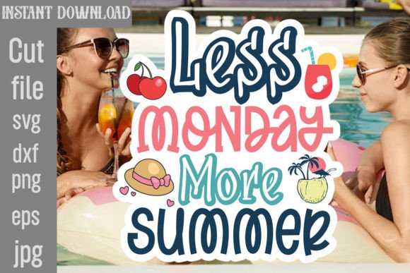 Less Monday More Summer SVG Cut File Review