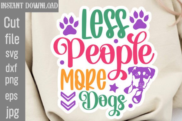 Less People More Dogs SVG Cut File Review