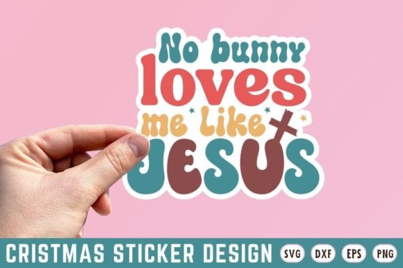 No Bunny Loves Me Like Jesus SVG Design