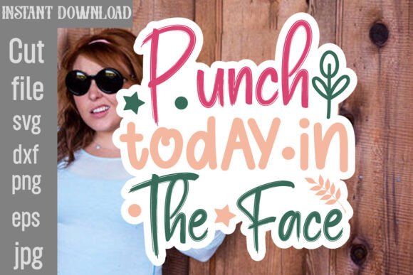 Punch Today in the Face SVG Cut File Review