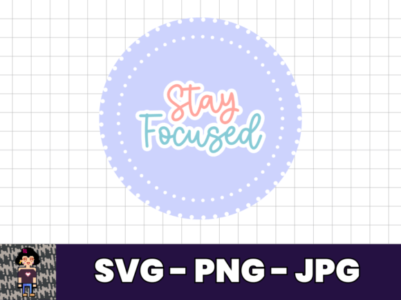Stay Focused SVG T-Shirt Design Quote Review