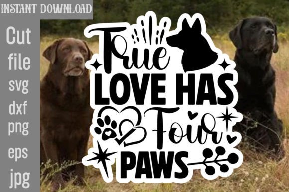 True Love Has Four Paws SVG Cut File Review