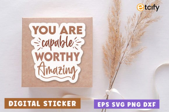 You Are Capable Worthy Amazing Svg Review
